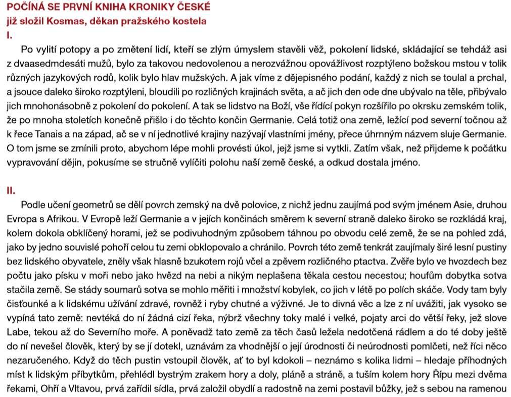 Přečti si text 1 a 2 a do literárního sešitu odpověz na otázky pod textem 1) Kterou událostí začíná Kosmova kronika? 2) Kolika jazyky po události z úlohy č. 1 začalo lidstvo mluvit?