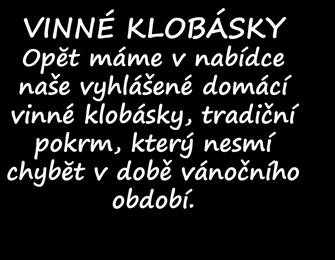 Otevřeno: PO 7.30 až 13.00, ÚT-PÁ 7.30-17.00, SO 7.30-12.