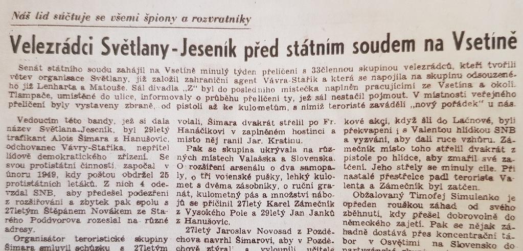 Byl Němci zatčen, ale opět se mu podařilo uprchnout a později vstoupil do partyzánské brigády Jana Žižky. Dne 23. 4. 1945 byl těžce zraněn při přestřelce s Němci.