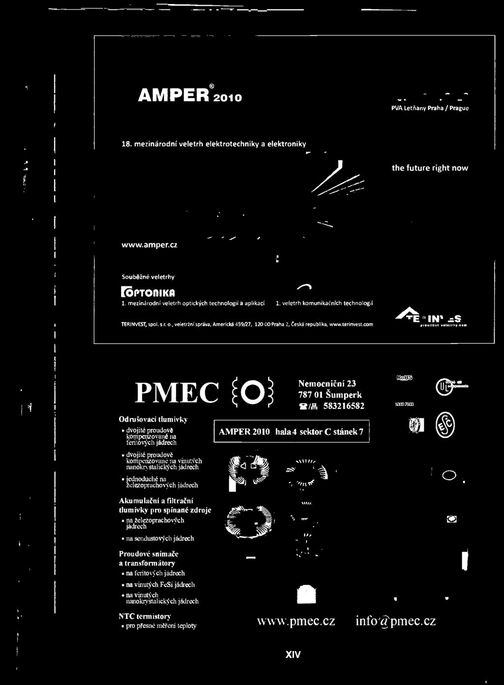 Nemocniční 23 787 01 Šumperk 2/8 583216582 AMPER 2010 hala 4 sektor C stánek 7.