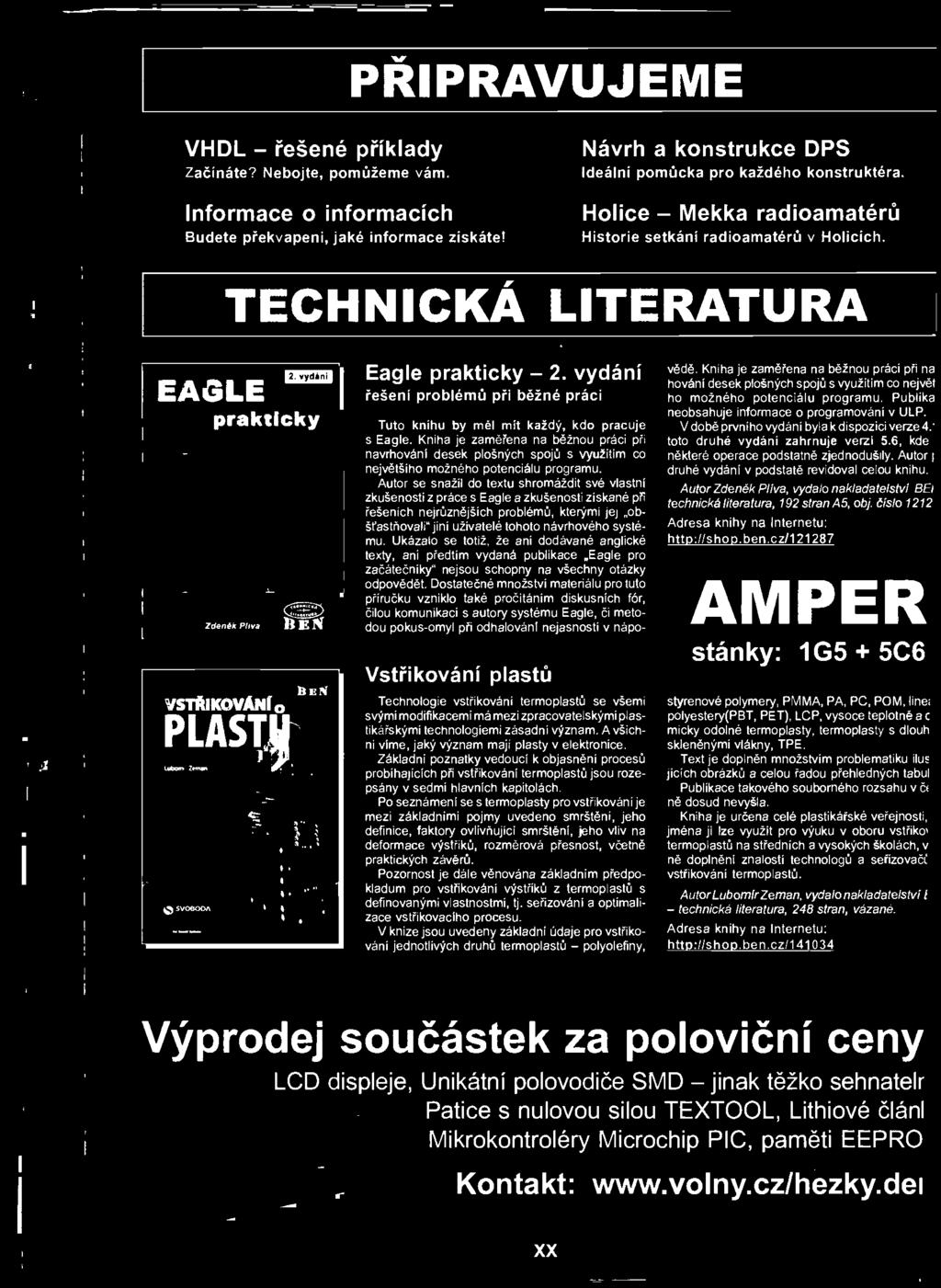 Autor se snažil do textu shromáždit své vlastní zkušenosti z práce s Eagle a zkušenosti získané při řešeních nejrůznějších problémů, kterými jej obštastňovalim jiní uživatelé tohoto návrhového