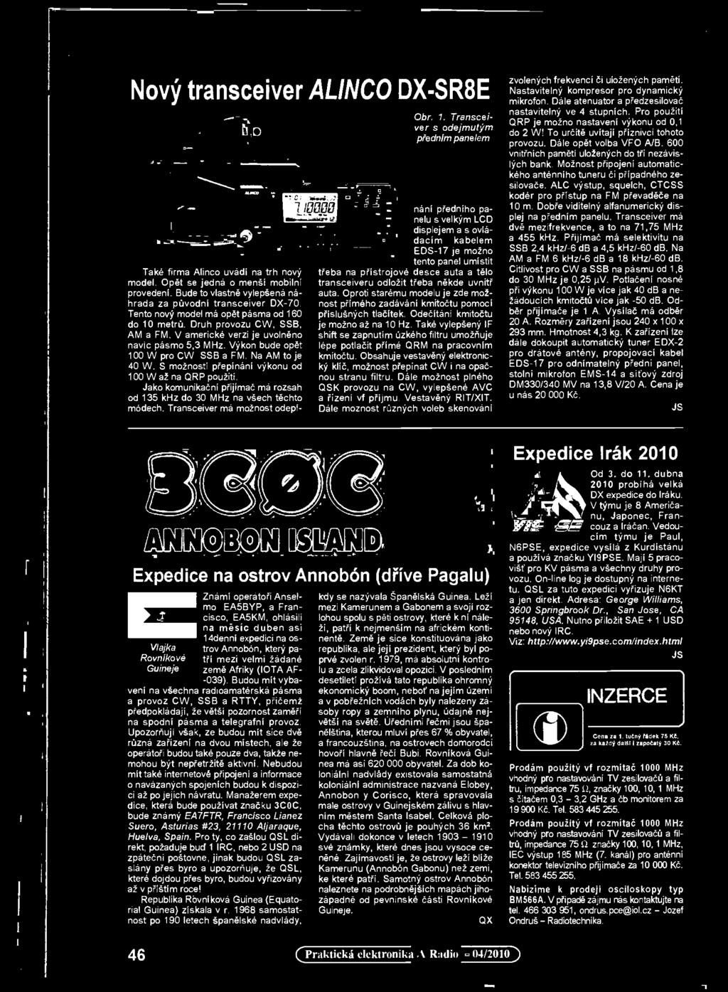 5 khz do 30 MHz na všech těchto módech. Transceiver má možnost odepí- C I b4.41.2.7 It /Dojo ič Obr. 1.