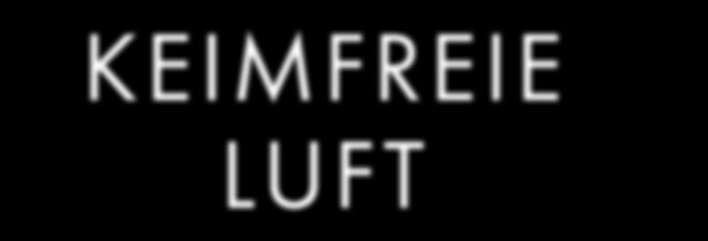 ZERTIFIZIERT AIRANGEL KEIMFREIE LUFT ZERTIFIZIERT KBL GmbH The Beauty & Health Company Ringstraße 24-26 56307 Dernbach fon +49 (0 )26 89. 94 26-0 e-mail airangel@