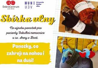 Právě úspěch pletených ponožek od dobrovolnice Miroslavy Redkové inspiroval k dalšímu způsobu, jak pomoci nemocnici a jejím pacientům i bez možnosti osobního kontaktu.