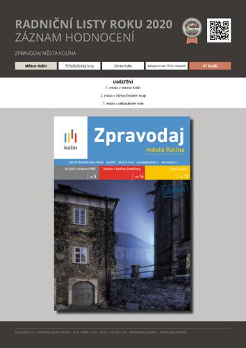KOLÍN JE NEJLEPŠÍM STŘEDOČESKÝM MĚSTEM V PÉČI O MĚSTSKOU PAMÁTKOVOU REZERVACI Město Kolín získalo vynikající ocenění za péči o městskou památkovou rezervaci.