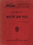 výročí jeho smrti. 34 stran. 1921 Červinka Otokar: Hus a Tábor a jiné básně výpravné, 78 stran. Jerie Bedřich: Z bible pro život. Příručka věroučná a mravoučná. 54 stran. Šimek J. B., ed.