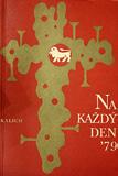 : Na každý den 1978, roč. XLIX, 144 stran. Starozákonní překladatelská skupina: Starý zákon Knihy Samuelovy První Paralipomenon, překlad s výkladem, sv. 5, 419 stran.