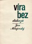 Filipi Pavel: Do nejhlubších hlubin. K 100. výročí narození J. L. Hromádky. Život Setkávání Teologie. 464 stran. Hájek Miloslav, Ondříčková Dagmar, Rychetská Miluše, ed.