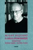 Rejchrt Miloš, Hájek Štěpán, Plzák Michal: O něco svobodnější. Rozhovory. 424 stran. Göserich Gerhard, Díky zázrakům jsme živi, 144 str. Řehořková Eva: Farma pod eukalypty, 200 stran.