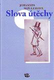 Šiklová Jiřina, Plzák Michal, Čechlovská Magdalena: Bez ohlávky. Rozhovory. 368 stran. Lehenová Taťjana: Pre vybranú spoločnosť / Cigánsky tábor, 96+116 stran.