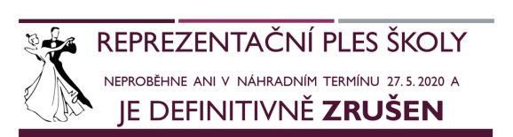 10, U Krbu 45/521 Ples školy Vzhledem ke koronavirové době a nařízením vlády a doporučením ministerstva zdravotnictví a školství se v letošním školním roce reprezentační ples v Lucerně