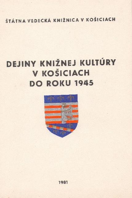 6 8: Ukážky tematických bibliografií zostavených a vydaných v Štátnej vedeckej knižnici v Košiciach v rokoch 1981 1991 (Foto: Eleonóra Blašková) Výberovo: Politický život v Košiciach v rokoch 1901