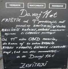 nepozornosti (absencia hlásky n v slove šúľance a absencia predložky s v spojení na šmalci a s tatárskou).