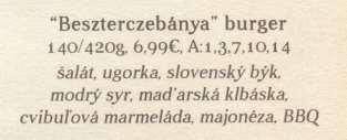 Slovnou hračkou s patričnou dávkou humoru vznikol názov Býk mek burger, ktorý vychádza z homofónie slovenského slova býk a anglického výrazy big.