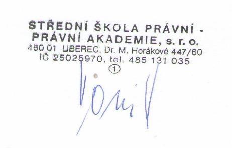 STŘEDNÍ ŠKOLA PRÁVNÍ PRÁVNÍ AKADEMIE, s.r.o. Dr. Milady Horákové 447/60, 460 01 Liberec, Tel.: 485 131 035, Fax: 485 131 118, E-mail: prak@prak.
