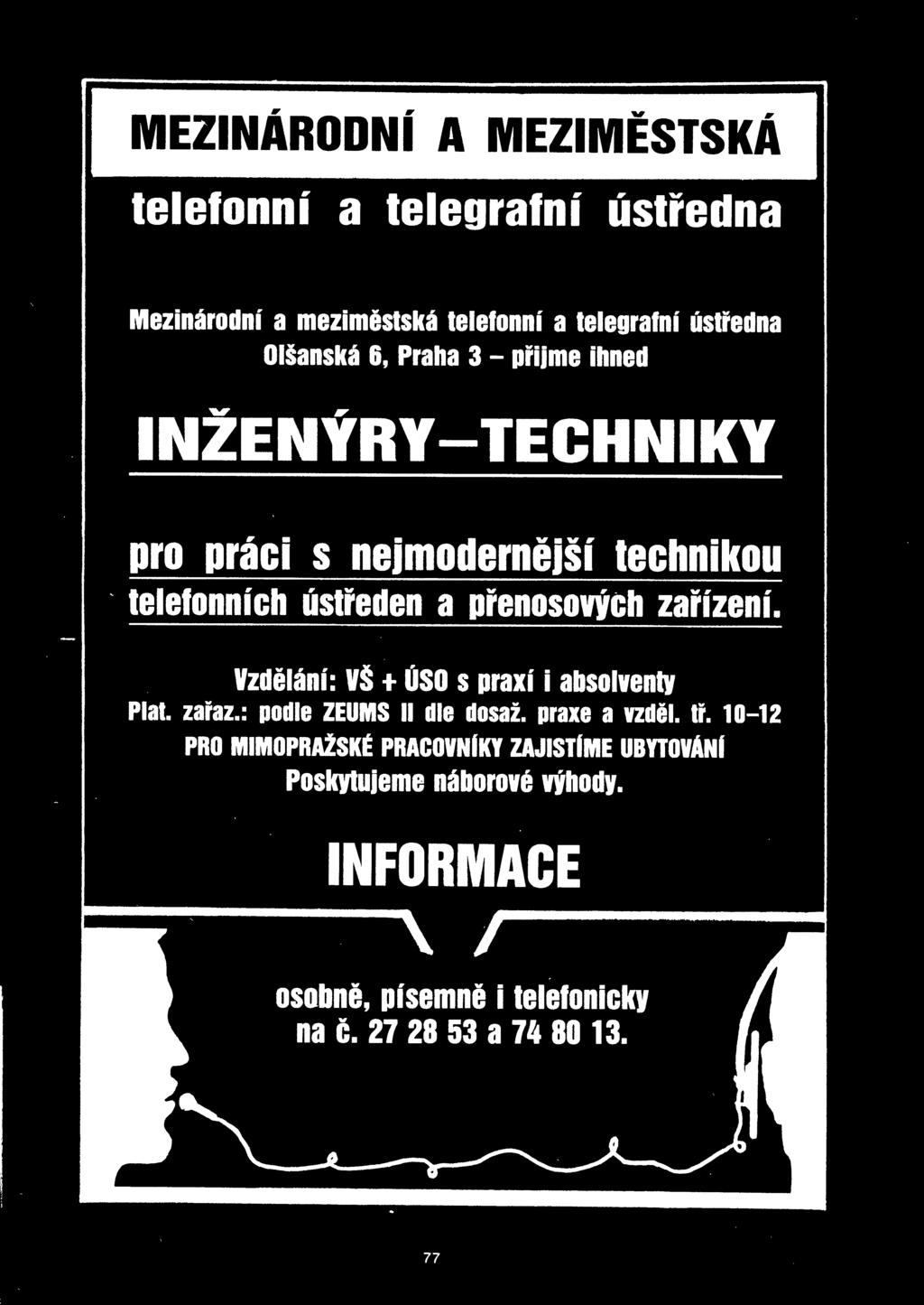 zarizeni. VzdiMni: VS + USO s pruf i absetventy Plat, zaraz.: podle ZEUMS II die dosaz.