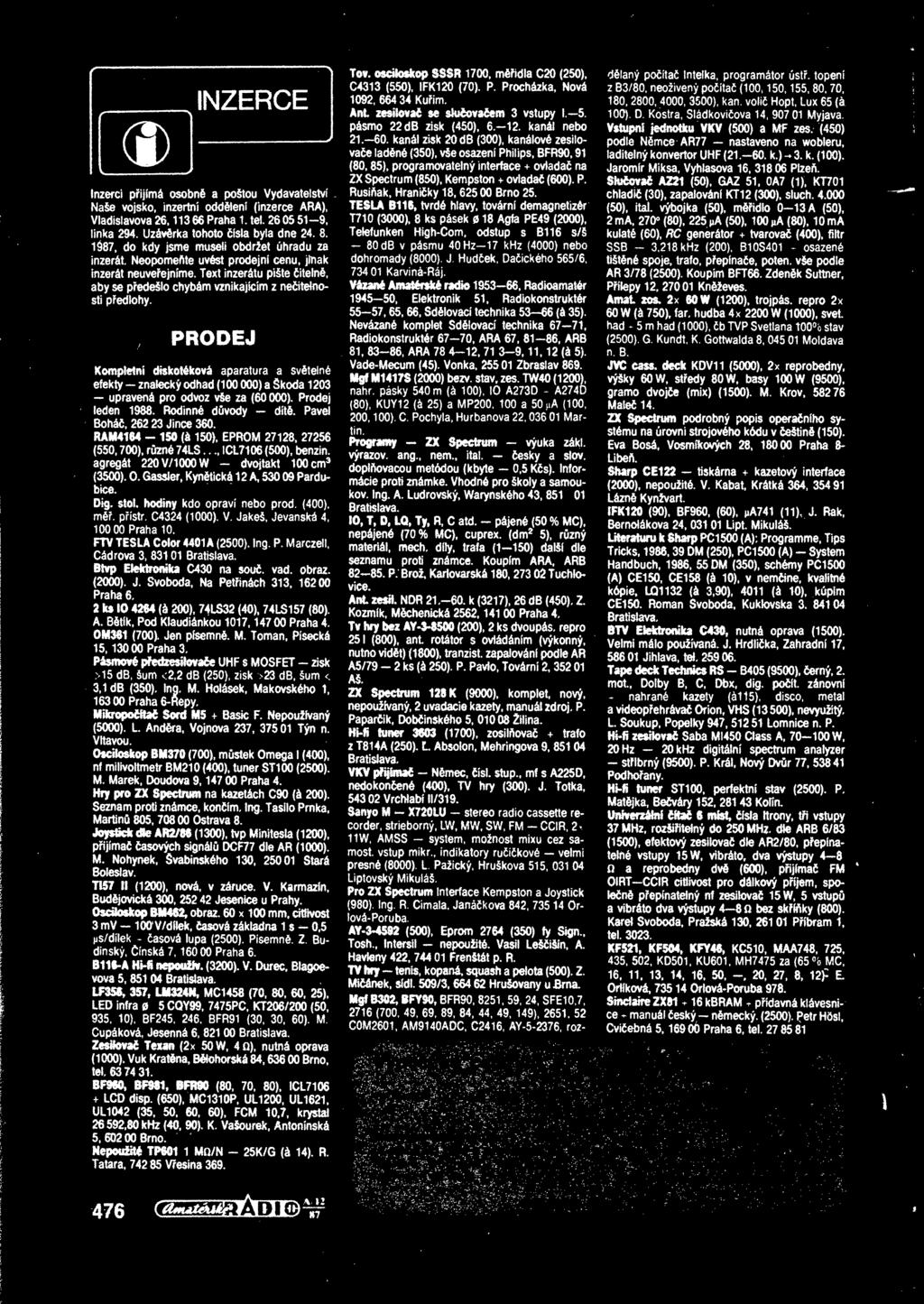 Text inzeratu piate AitelnA, aby se predealo chybam vznikajicim z neaitelnosti predlohy.