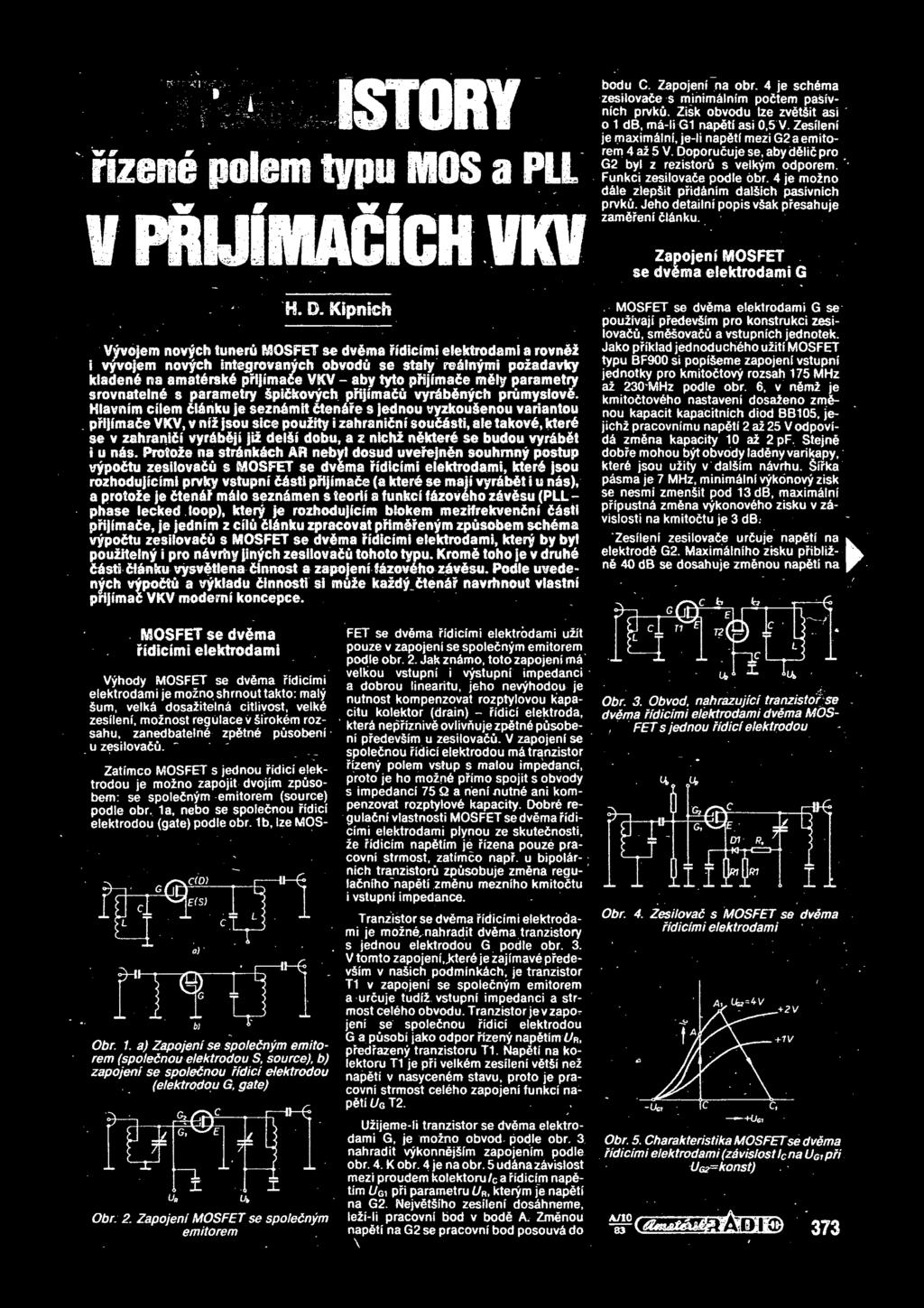 m&ly parametry srovnateln& $ parametry pidkovych prijimadu vyr&b&nych prumys!ov&.