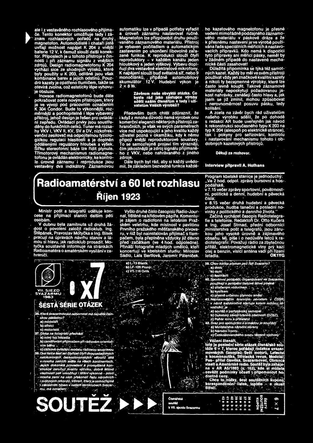 PFfposlech je u tohoto pflstroje v dinnosti i pri zdznamu signaiu z vndj&'ch zdroju.
