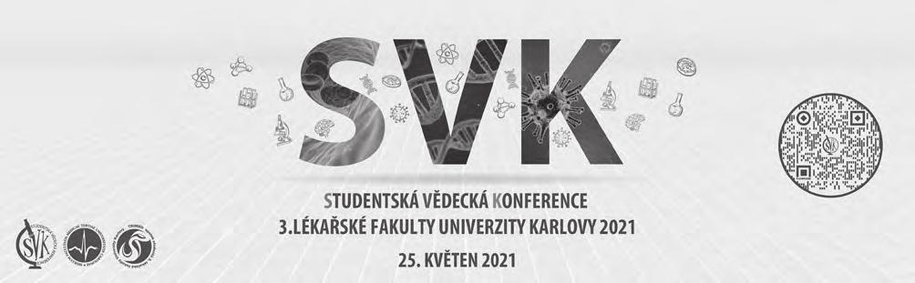 Studentská vědecká konference 2021 I přes nepříznivou epidemiologickou situaci posledních měsíců platí, že vědu na naší fakultě nic nezastaví, a tak ani v letošním roce nebude v kalendáři 3.