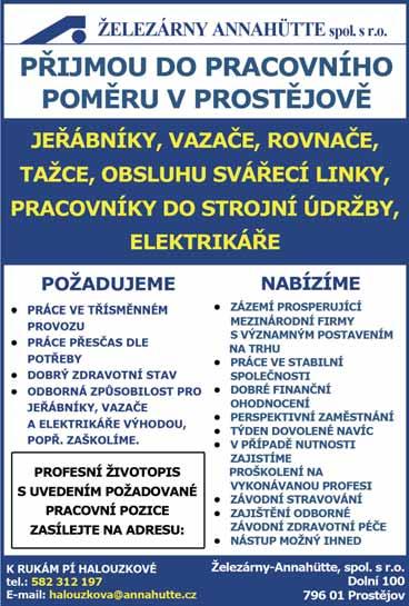 cz/sz/obcane/vmjedno/vmrozsir a na nástěnkách Úřadu práce ČR Kontaktní pracoviště Prostějov, nám. Spojenců 2632/13, PV. Zprostředkování zaměstnání: Ing. Bouchalíková, tel.: 950 154 317.