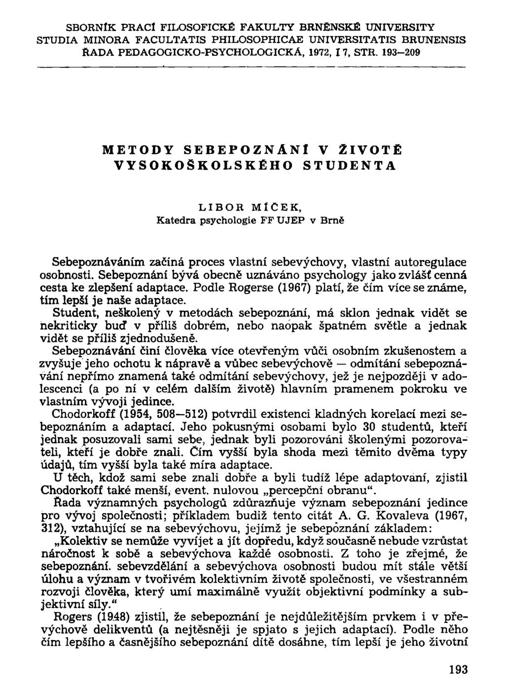 SBORNÍK PRACÍ FILOSOFICKÉ FAKULTY BRNĚNSKÉ UNIVERSITY STUDIA MINORA FACULTATIS PHILOSOPHICAE UNIVERSITATIS BRUNENSIS RADA PEDAGOGICKO-PSYCHOLOGICKA, 1972, 17, STR.