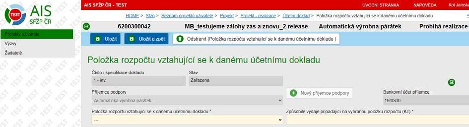 Po zadání údajů o účetním dokladu a vložení přílohy, musíme vždy provést Uložení, abychom mohli pokračovat v zadávání Položek rozpočtu, u kterých stanovíme výši způsobilých výdajů.