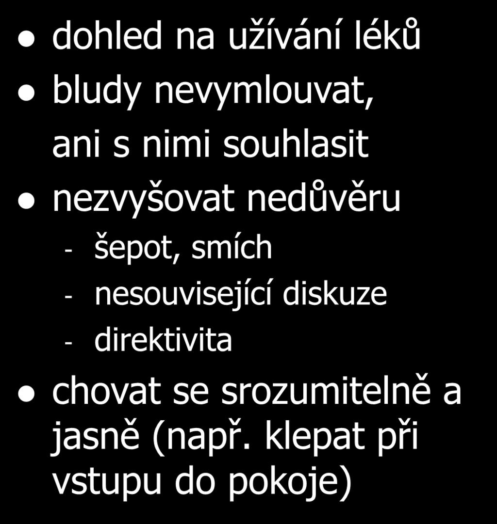 Ošetřovatelský přístup dohled na užívání léků bludy