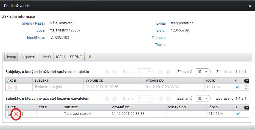 Uživatel, jenž byl Běžným uživatelem pouze jednoho subjektu a byl mu zneplatněn uživatelský vztah, má i nadále přístup do ISPOP, tento přístup je však omezen na správu vlastního uživatelského účtu