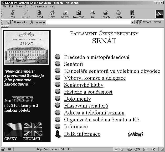 -záloha2.qxd 7.4.2000 16:20 Page 37 INTERNET Obr. 2 Oficiální stránky Senátu ČR tům, které na stránkách Sněmovny najdete, patří text ústavy (www.psp.cz/docs/laws/constitution.