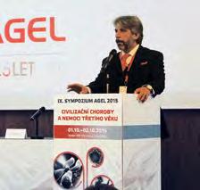 ROČNÍK 9 ČÍSLO 6 PROSINEC 2015 Sympozium AGEL se zaměřilo na civilizační choroby a nemoci třetího věku NA VĚDECKO-VÝZKUMNÝ KONGRES DO OLOMOUCE PŘIJELO PŘES 500 LÉKAŘŮ, SESTER A PRACOVNÍKŮ DALŠÍCH