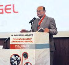 devátý ročník vědecko-výzkumného sympozia AGEL. Letošní sympozium s názvem Civilizační choroby a nemoci třetího věku se konal pod záštitou předsedy dozorčí rady AGELu Ing. Tomáše Chreneka, Ph.D.