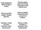 Prevence je proto v syndromu vyhoření klíčová, ať už ji realizujeme v různých podobách či fázích rozvoje vyhoření.
