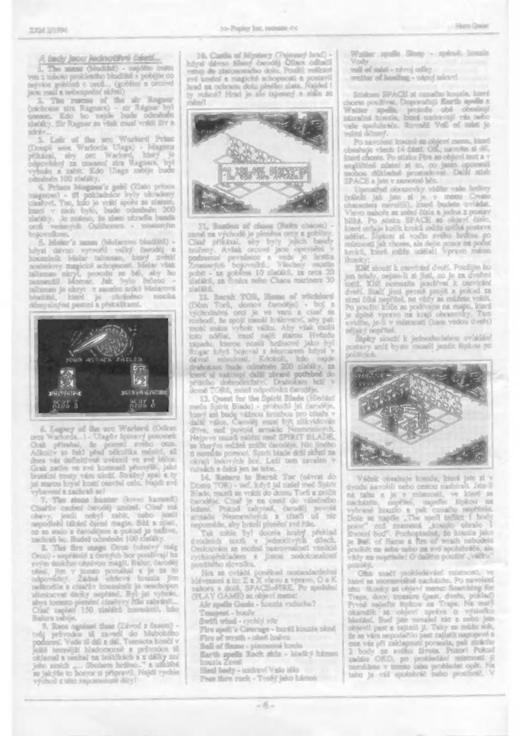 ZXM 21994 >> Popisy her, recenze << Hero Ouest 1. The maze (bludiště) - najděte cestu ven z tohoto prokletého bludiště a pobíjte co nejvíce goblinů a orců.