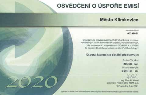 Klimkovice (CZ.05.5.18/0.0/0.0/20_146/ 0014681), kde předpokládaná dotace je 35 %, tj.: 2 111 995 Kč a projekt s názvem Nově instalovaná VZT v MŠ Klimkovice, ul. 28. října 89, 742 83 Klimkovice (CZ.