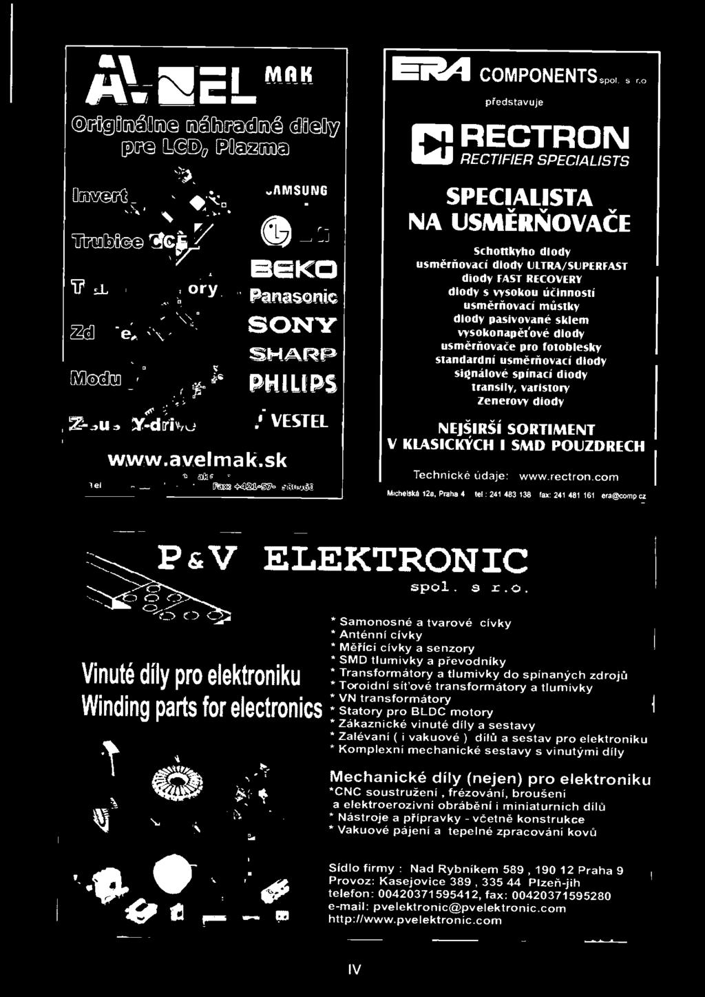 com Michelskft 120. Praha 4 tel.: 241 483 138 fax: 241 081 161 eraecomp cz PGIT ELEKTRONIC spol. s r.o. *Samonosné a tvarové cívky *Anténní cívky *Méříci cívky a senzory *SMD tlumivky a převodníky
