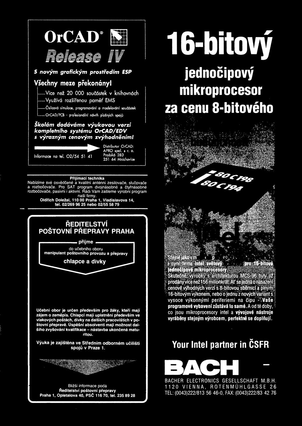výrobní program naší firmy Oldich Doležal, 110 00 Praha 1, Vladislavova 14, tel 02/269 96 25 nebo 02/55 58 79 EDITELSTVÍ POŠTOVNÍ PEPRAVY PRAHA pijme do uebního oboru manipulant poštovního provozu a
