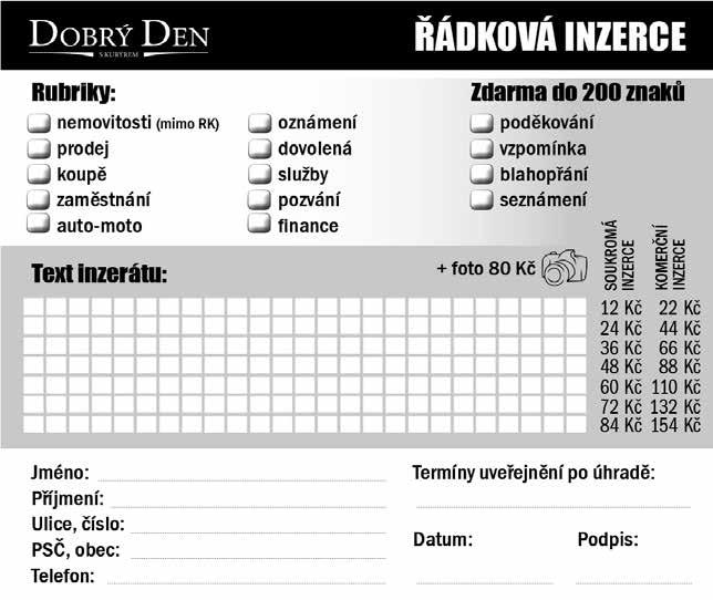 0154-20 18 INZERCE VZPOMÍNKY Jen ten, komu smrt vzala to nejdražší, ví, co je bolest. Dne 19. ledna 2021, uplyne 9 let, kdy nás po krátké těžké nemoci opustila moje milovaná dcera ANDREJKA JUŘÍKOVÁ.