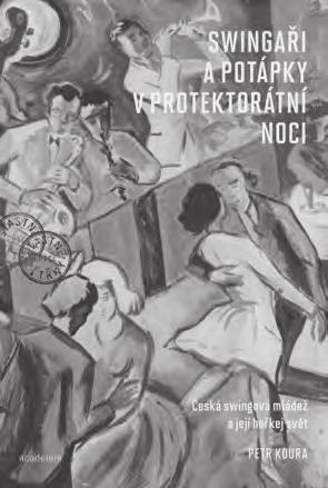 Swing a jeho posluchači v době protektorátu 419 a protektorátních institucí k nim.