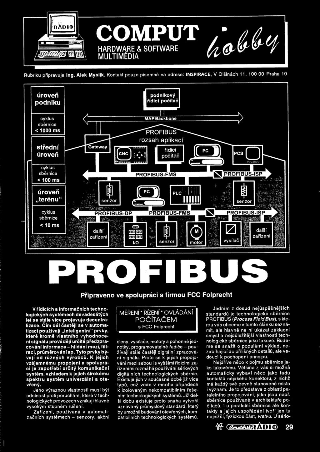 informacmch techno logickych systemech devadesatych let se stale vice projevuje decentralizace.