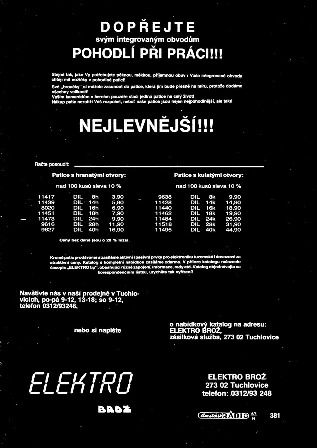Nákup patc nezatíží Váš rozpoet, nebo naše patce jsou nejen nejpohodlnjší, ale také NEJLEVNJŠÍ!