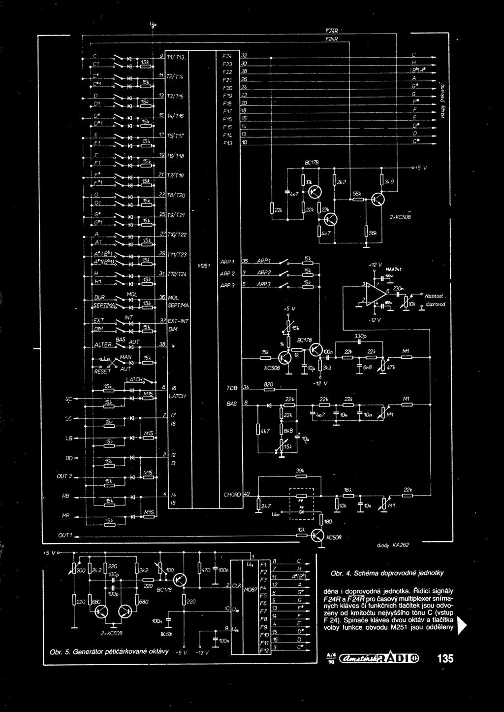 0 TWO" Obr. 4. Schema doprovodne jednotky 2xKC508 BC17S dena i doprovodna jednotka.