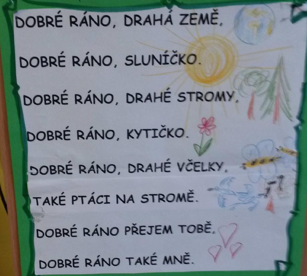 Pohybová výchova: Předvádět činnosti dětí i osob ve škole (psaní na tabuli, mazání tabule, míchání polévky, vytírání podlahy apod.). Velmi děti zaujalo. Str. 12, cvič.