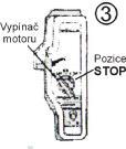 úroveň a nechte takto motor běžet po dobu jedné až dvou minut. 2. Startování pomocí šňůry: Otočte vypínač motoru na pozici "OFF".