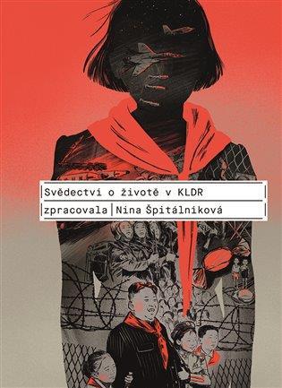 Úvod Tato komunikační strategie popisuje naše plány propagace knihy Svědectví o životě v KLDR od autorky Niny Špitálníkové a jejího dalšího působení v této sféře.