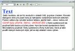 Textový editor s ukázkou použití rùzných 5 vlastností písma v jednom øetìzci. Po ploše jsou rozmístìny panely s nástroji ikonami, které je možné samozøejmì upravit k obrazu svému.