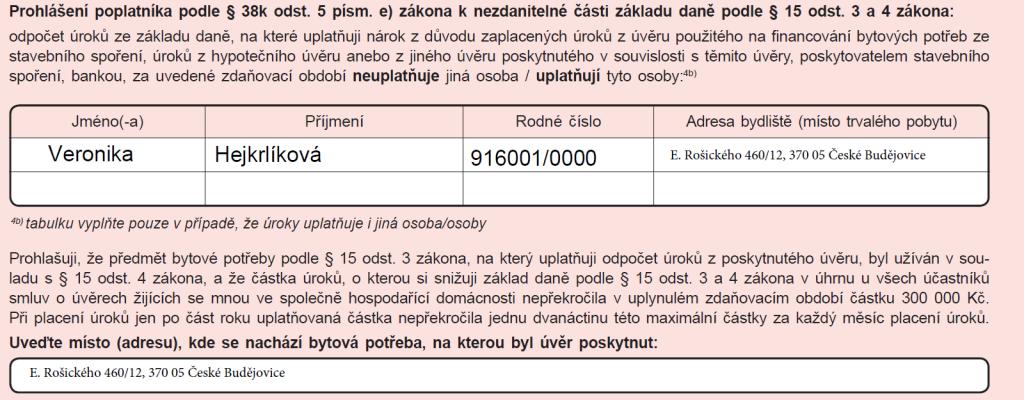 potvrzení o zaplacených úrocích. Maximální částka, kterou lze odečíst od základu daně je 150 000, Kč.