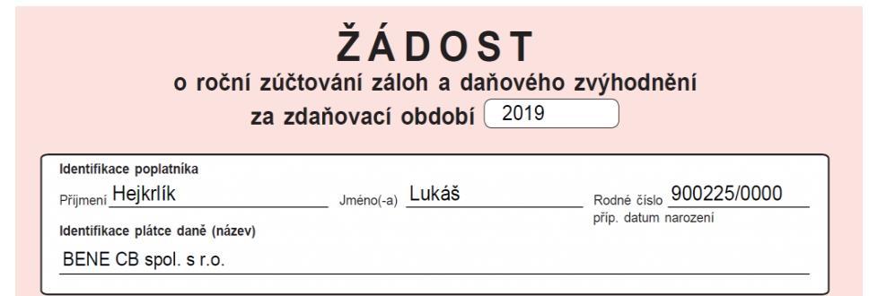 1. Základní údaje o plátci a poplatníkovi Období = rok, za který zaměstnanec žádá o roční zúčtování záloh.