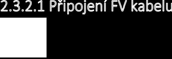 proudem. KROK 1: Zkontrolujte a ověřte, zda je otočný spínač PV v poloze OFF. Obr.