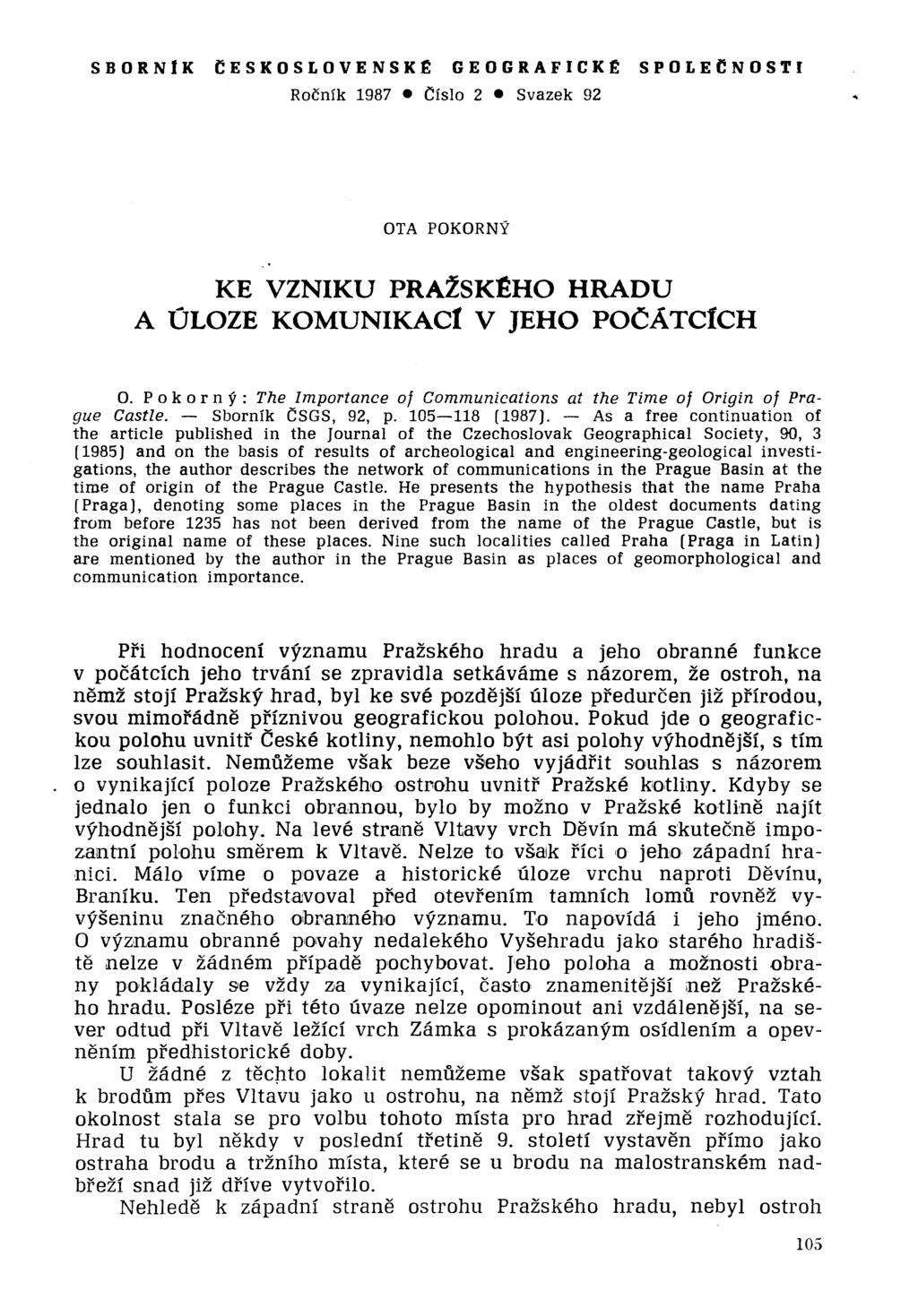 SBORK CESKOSLOVESK GEOGRAFCK SPOLECOST Rocnlk 1987 Cislo 2 Svazek 92 OTA POKORY KE VZKU PRAZSK~HO HRADU A ULOZE KOUKAC V JEHO POCATClcH O.